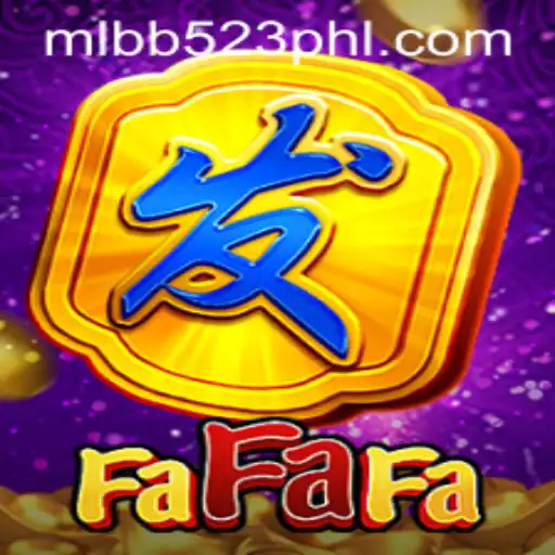 Exploring FaFaFa: The Exciting World of MLBB523