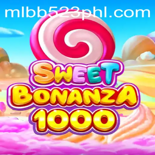 SweetBonanza1000: The Ultimate Gaming Experience Combined with MLBB523
